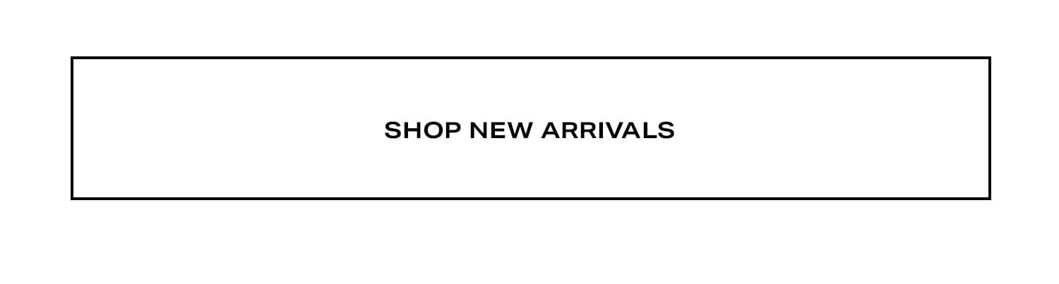 Shop New Arrivals