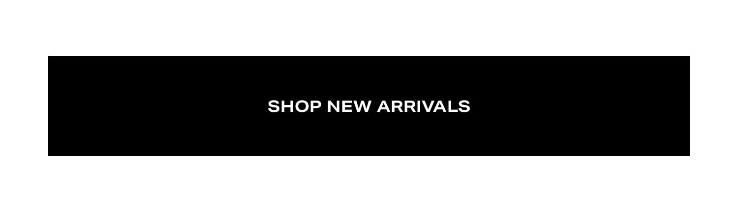 Shop New Arrivals