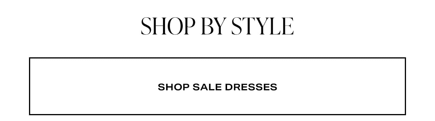 Shop by Style. Shop Sale Dresses