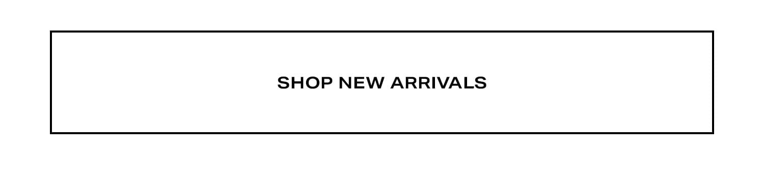 Shop New Arrivals