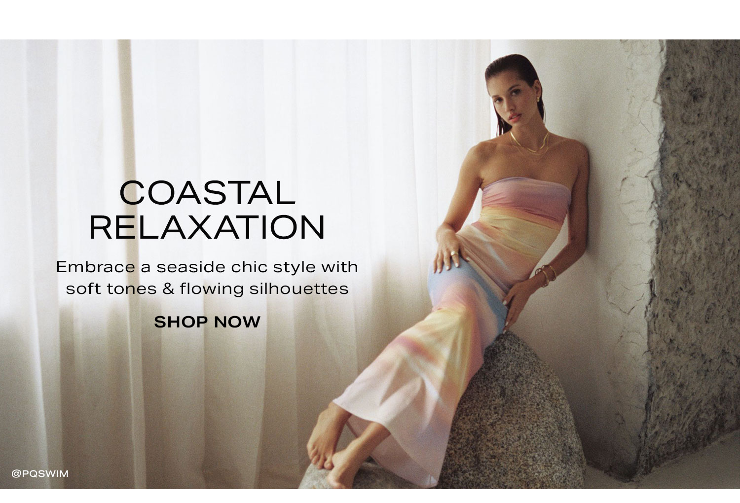 Coastal Relaxation: Embrace a seaside chic style with soft tones & flowing silhouettes - Shop Now