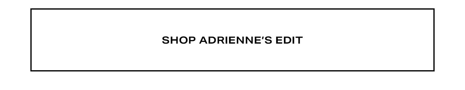 Shop Adrienne's Edit 