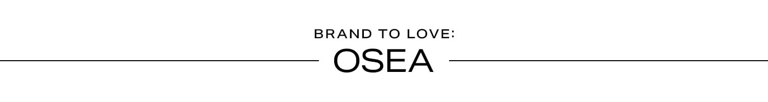 Brand to Love: Osea