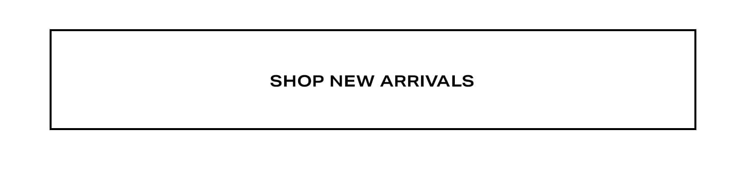 Shop New Arrivals