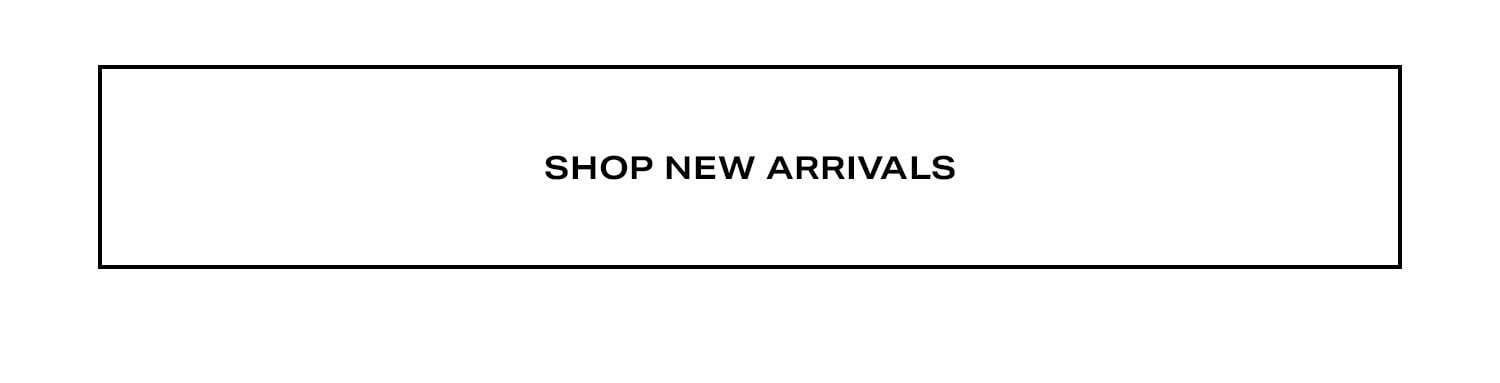 Shop New Arrivals