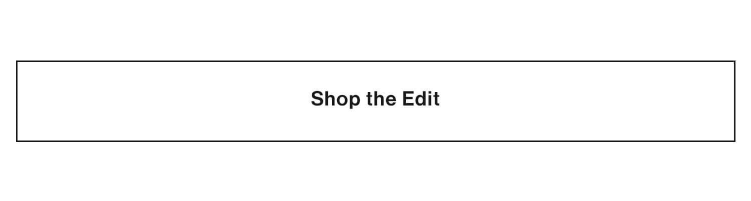 Shop the Edit