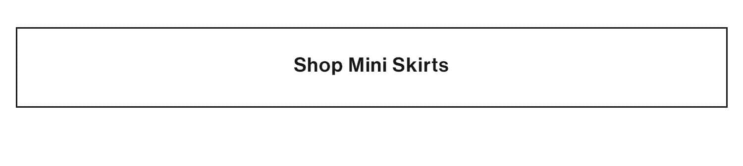 Shop Mini Skirts