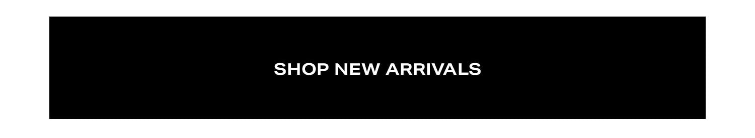 Shop New Arrivals