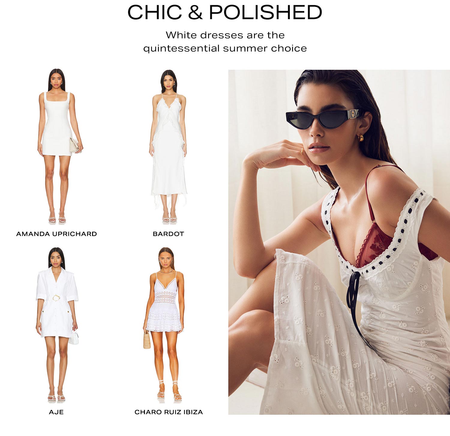 Chic & Polished. White dresses are the quintessential summer choice.