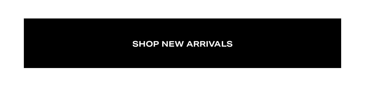 Shop New Arrivals