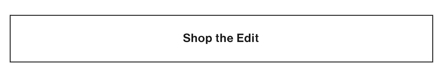 Shop the Edit