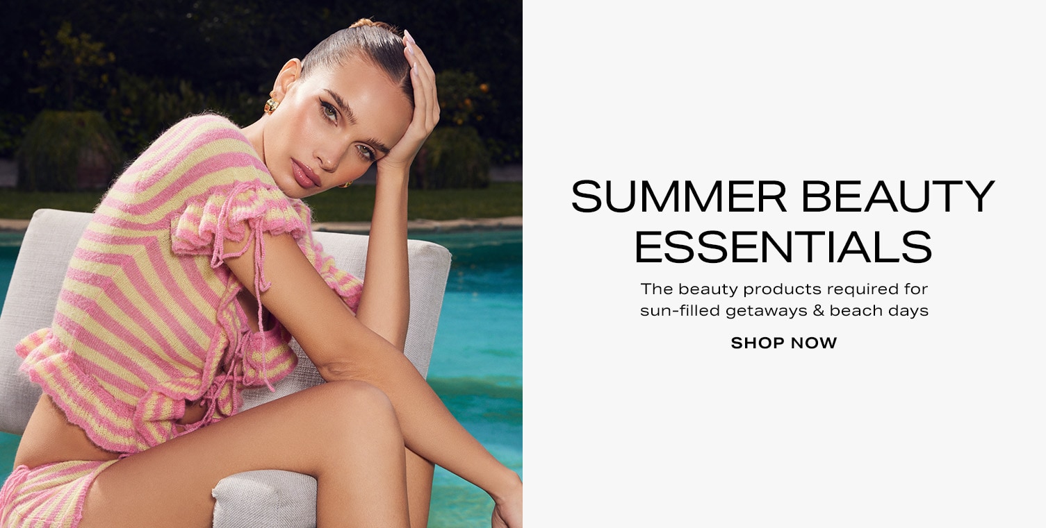 Summer Beauty Essentials. The beauty products required for sun-filled getaways & beach days. Shop Now. 