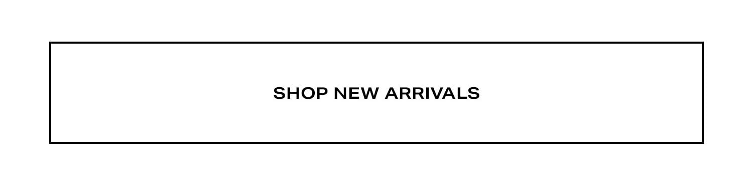 Shop New Arrivals