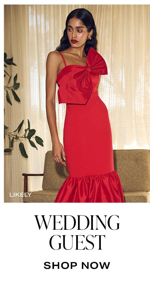 Wedding Guest. Shop Now.