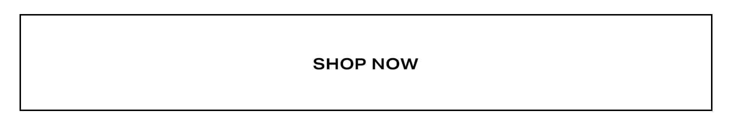 Shop Now.