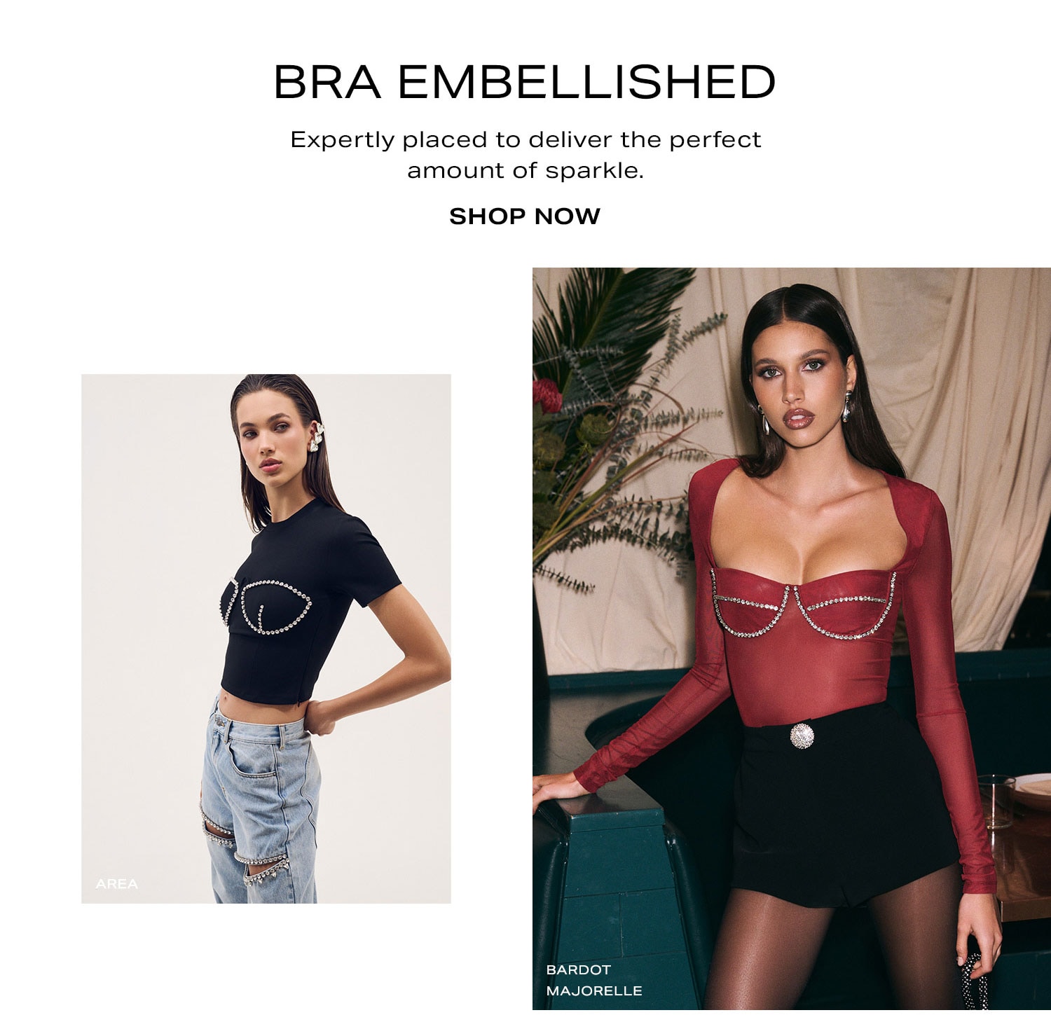 Bra Embellished. Expertly placed to deliver the perfect amount of sparkle. Shop Now.