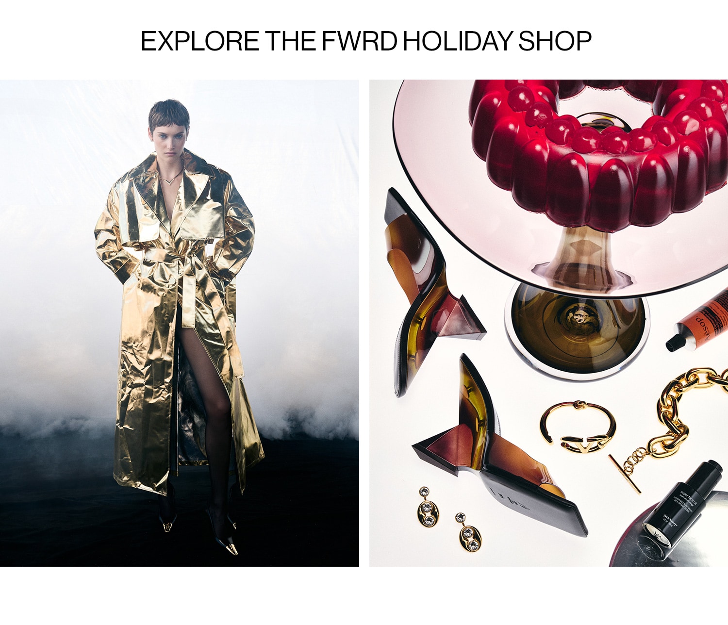 Explore the FWRD HOLIDAY SHOP