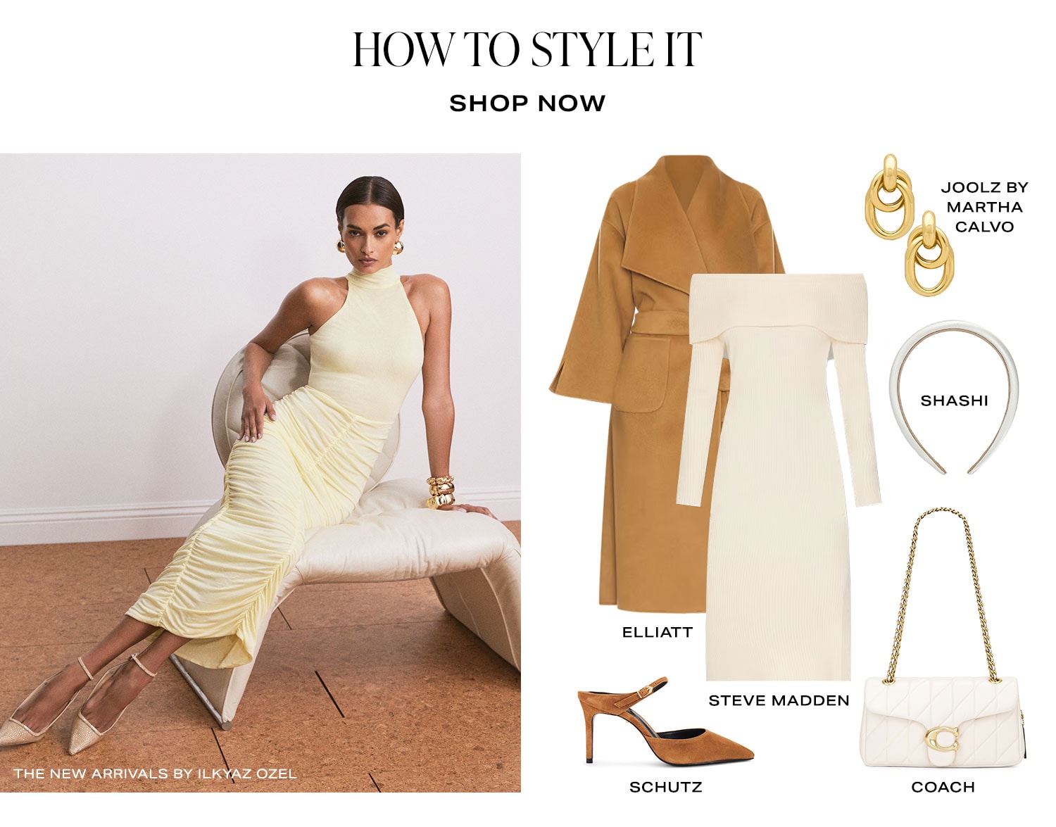 How To Style It. Product Assortment. Shop Now.