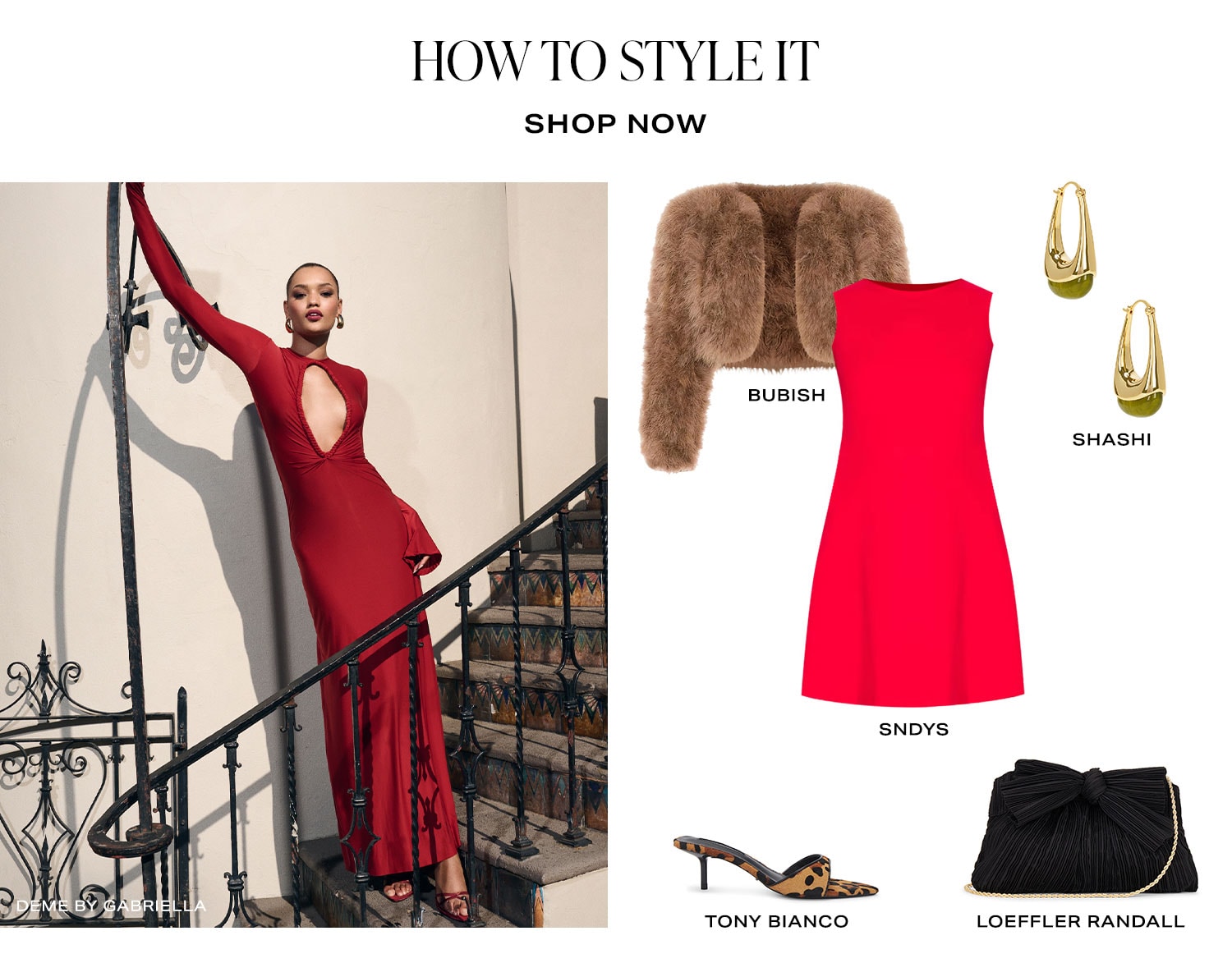 How To Style It. Product Assortment. Shop Now.