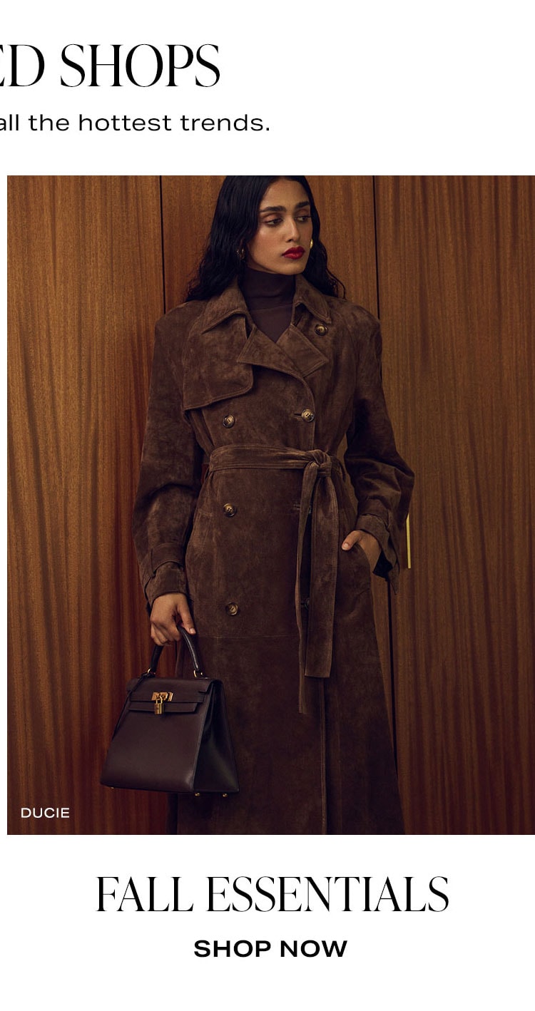 Featured Shops. Your destination for all the hottest trends. Fall Essentials. Shop Now.