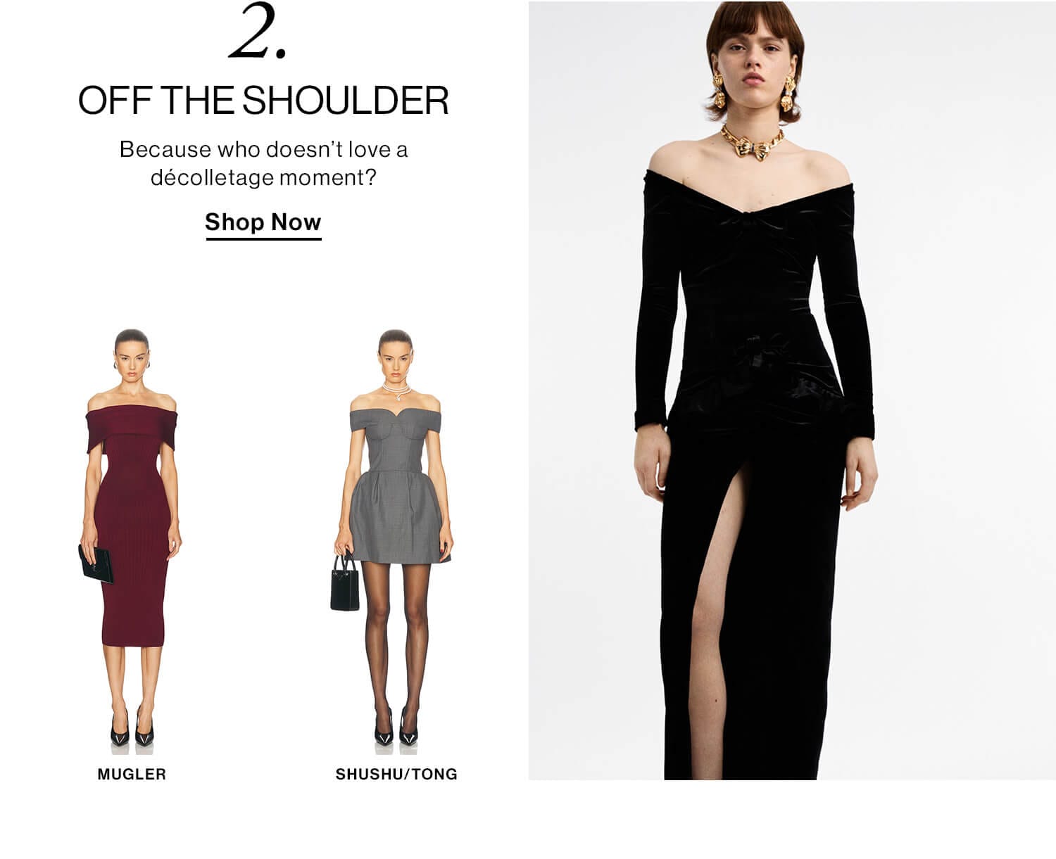 02. OFF THE SHOULDER DEK: Because who doesn’t love a décolletage moment? CTA: Shop Now