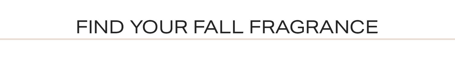 Find Your Fall Fragrance