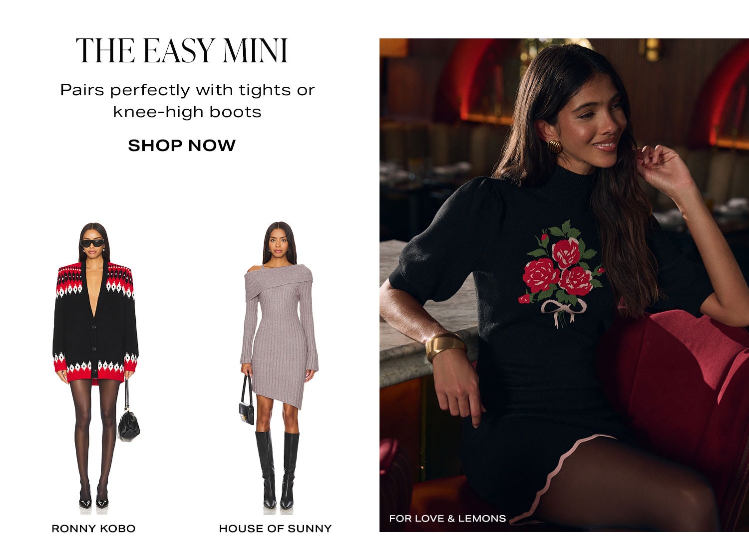 The Easy Mini. Pairs perfectly with tights or knee-high boots. Row of Product. Shop Now.
