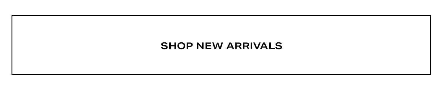 Shop New Arrivals