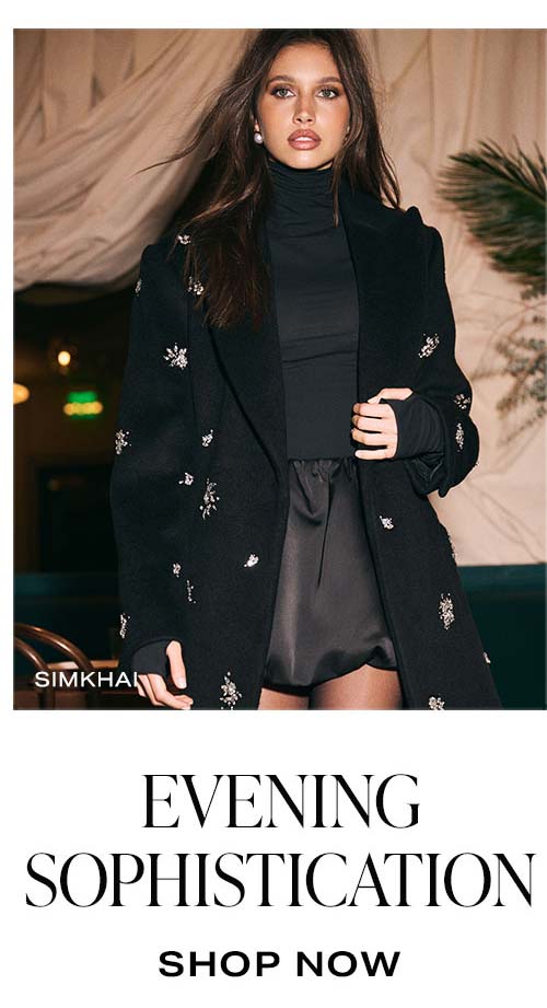 Evening Sophistication. Shop Now.
