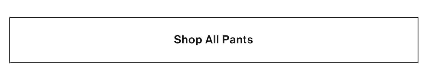 Shop All Pants