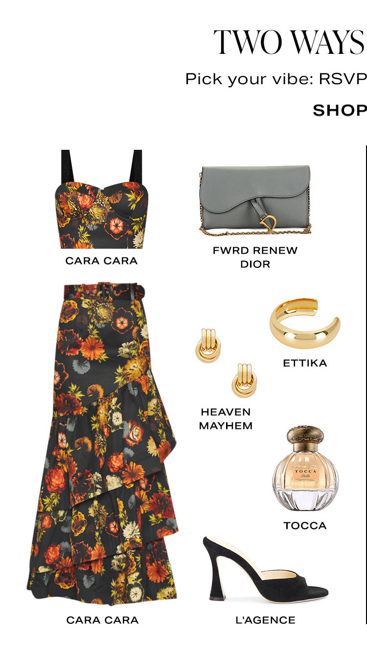 Two Ways To Match. Pick your vibe: RSVP-ready or quiet luxe? Shop Now. Look 1.