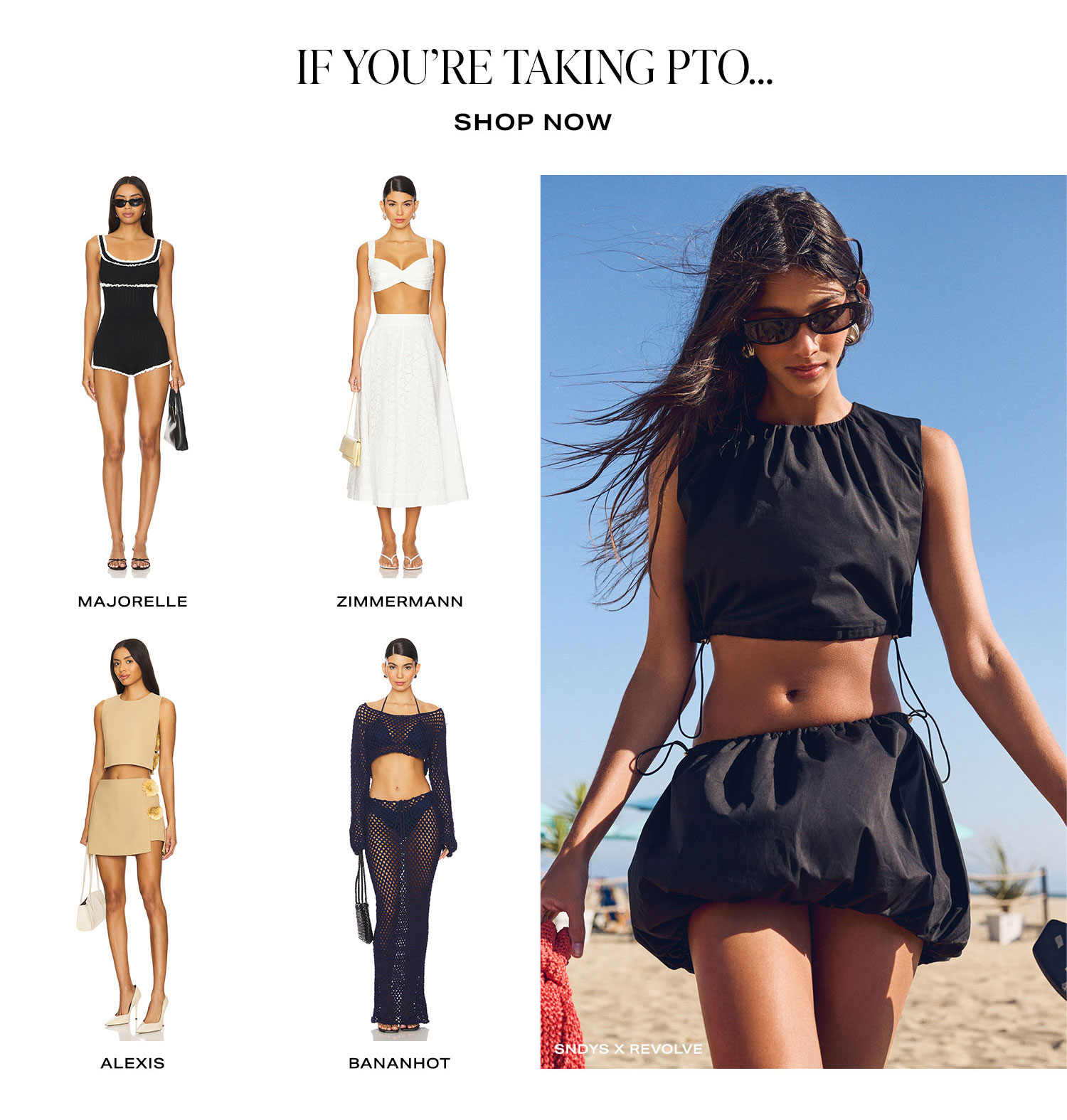If You're Taking PTO... Shop Now.