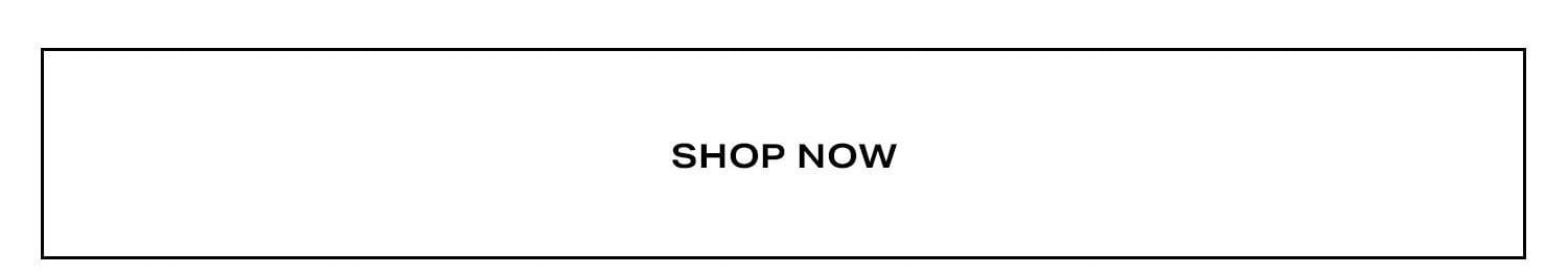 Shop Now.