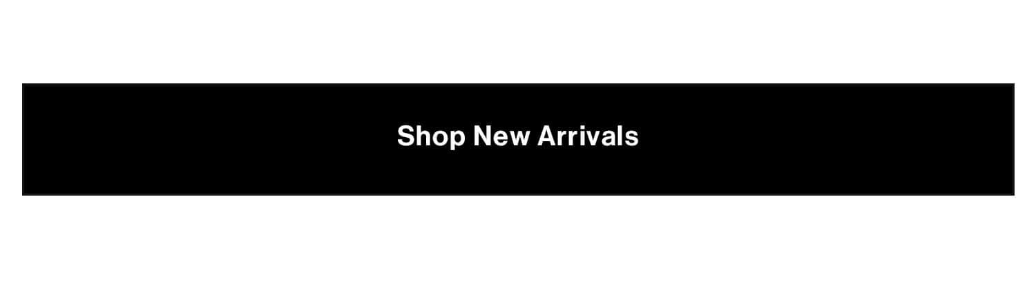 Shop New Arrivals