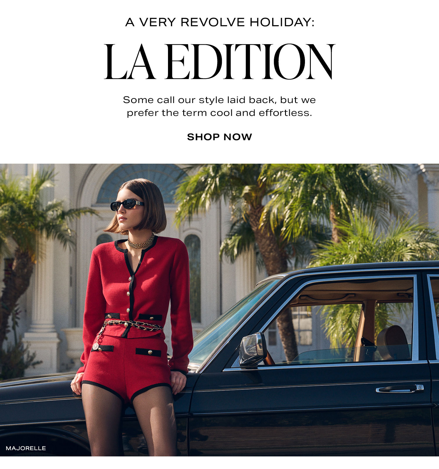 A Very REVOLVE Holiday: LA Edition. Shop Now. 