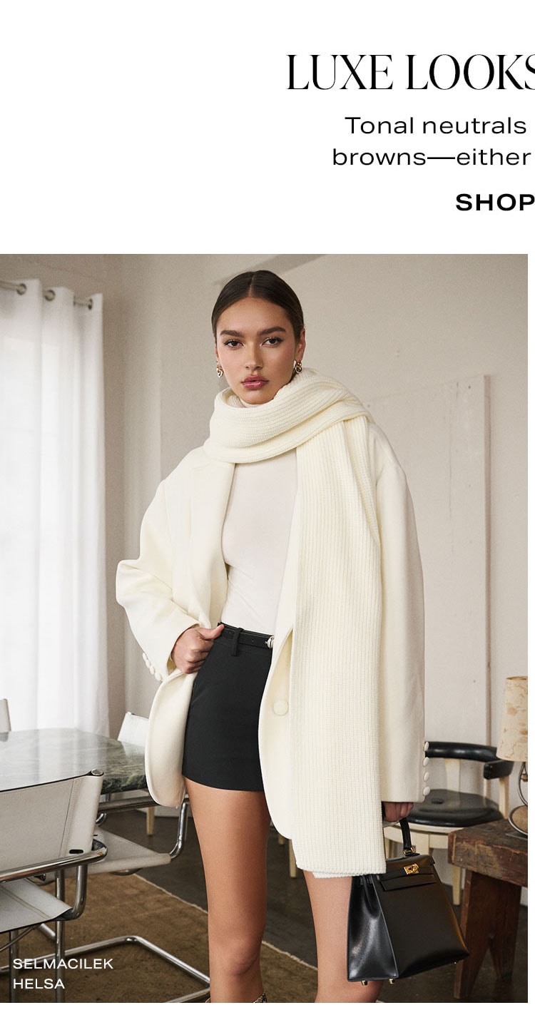 Luxe Looks, Two Ways. Editorial Look 1. Shop Now.