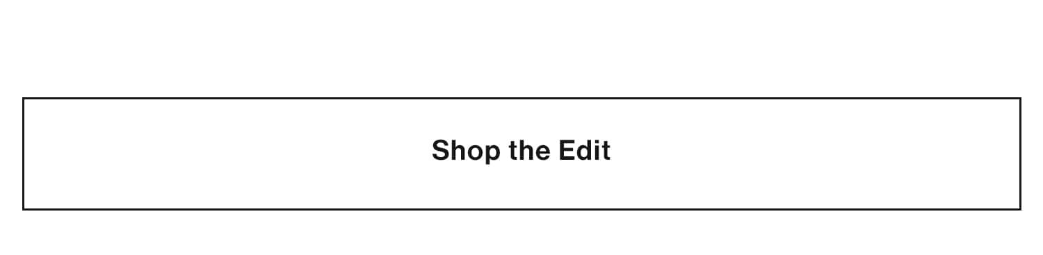 Shop the Edit