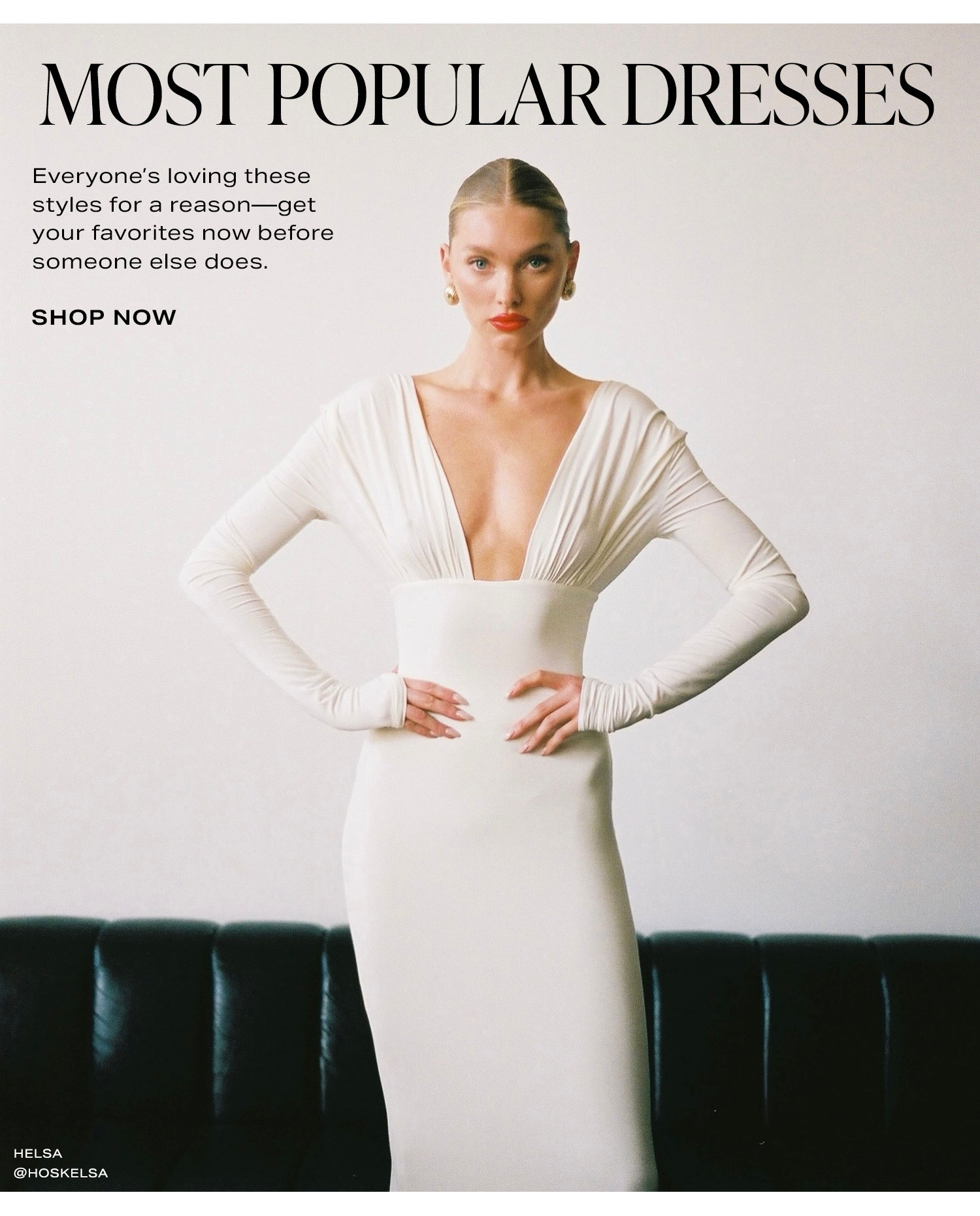 Most Popular Dresses. Shop Now.