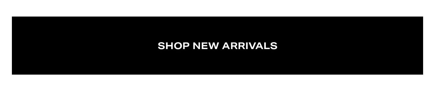 Shop New Arrivals
