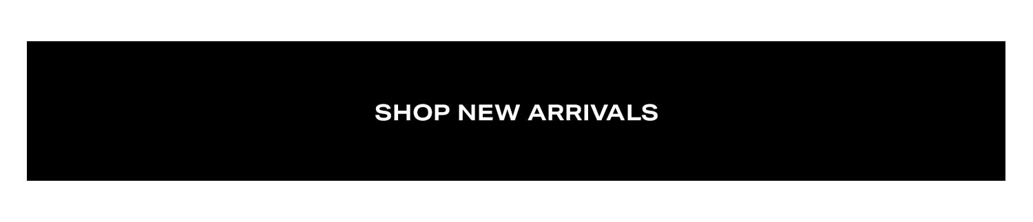 Shop New Arrivals