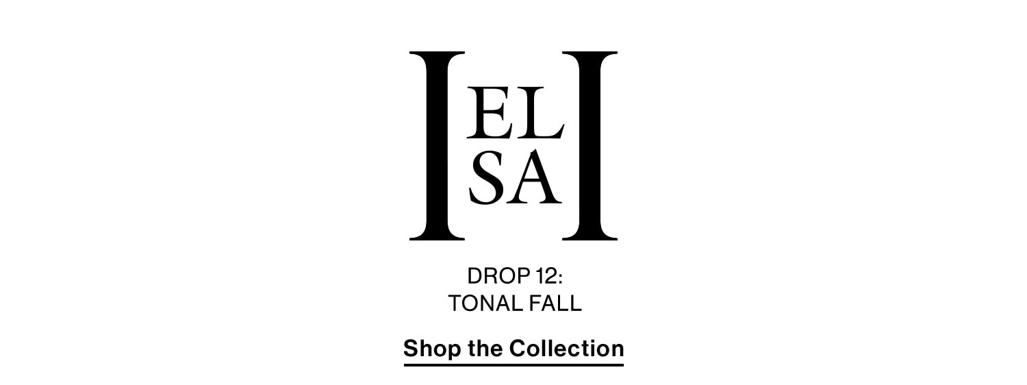 HELSA. Drop 12: Tonal Fall. Shop the Collection