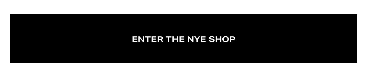 Enter the NYE Shop. 