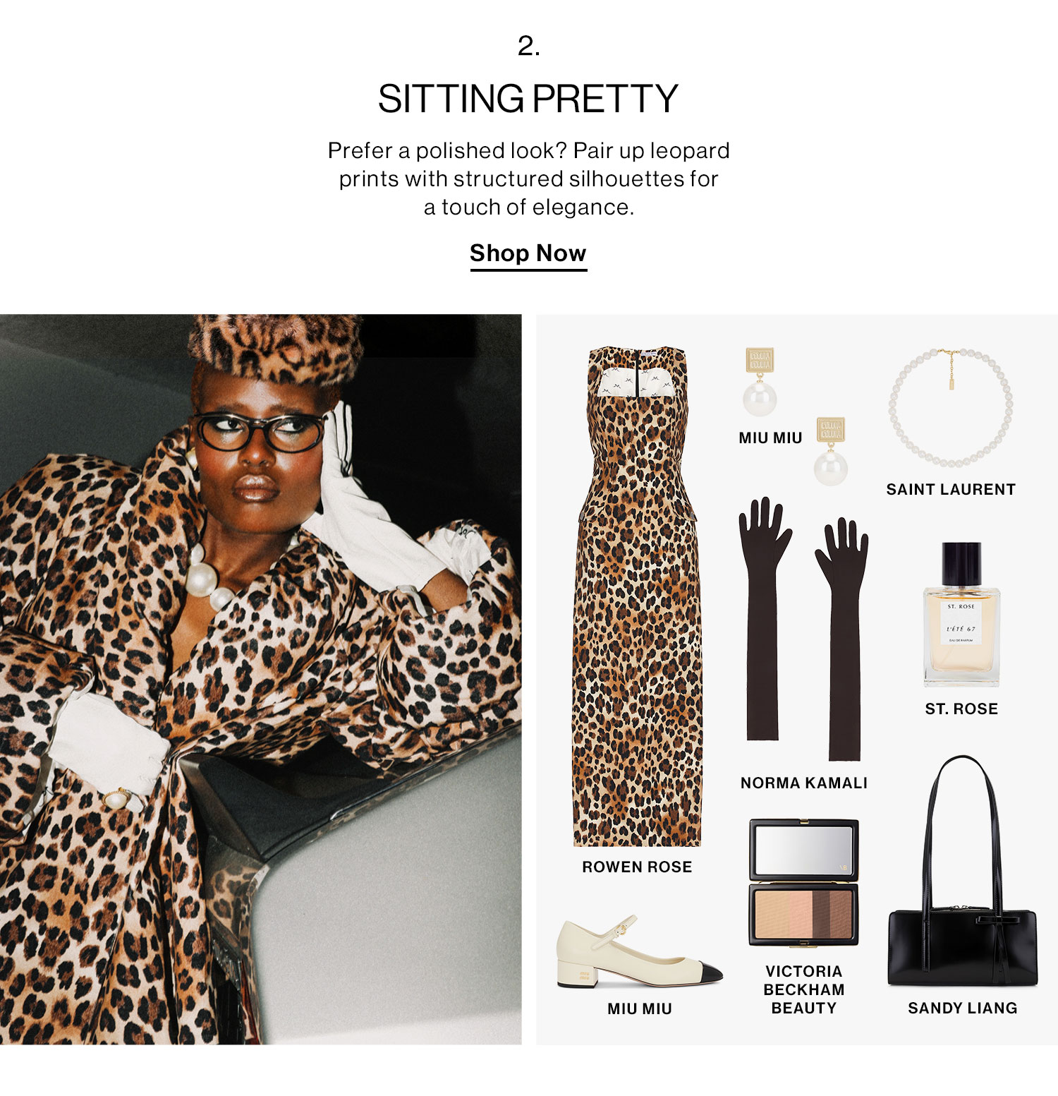 2: Sitting Pretty: Prefer a polished look? Pair up the leopard with structured silhouettes for a touch of elegance. Shop Now