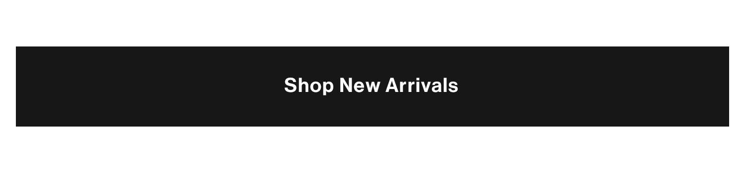 Shop New Arrivals