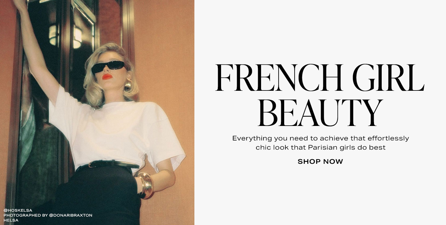 Everything you need to achieve that effortlessly chic look that Parisian girls do best. Shop Now.