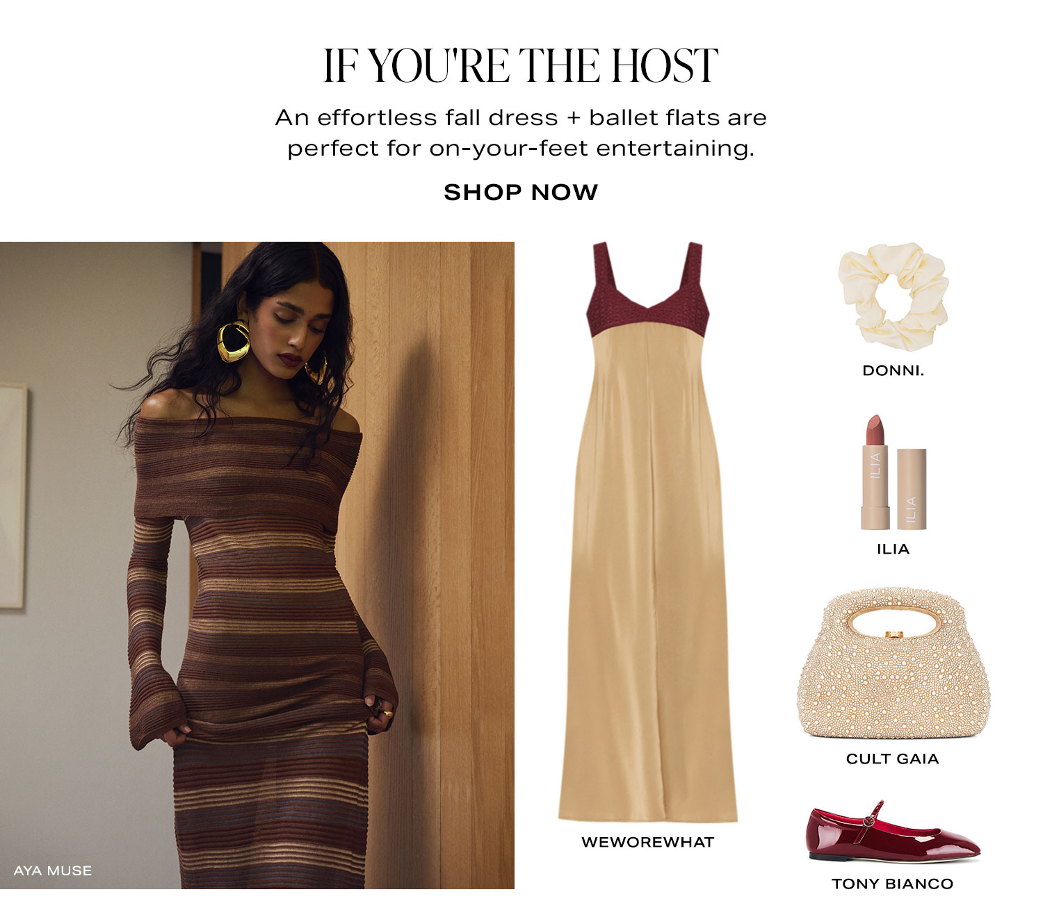 If You're The Host. An effortless fall dress + ballet flats are perfect for on-your-feet entertaining. Product Assortment. Shop Now.