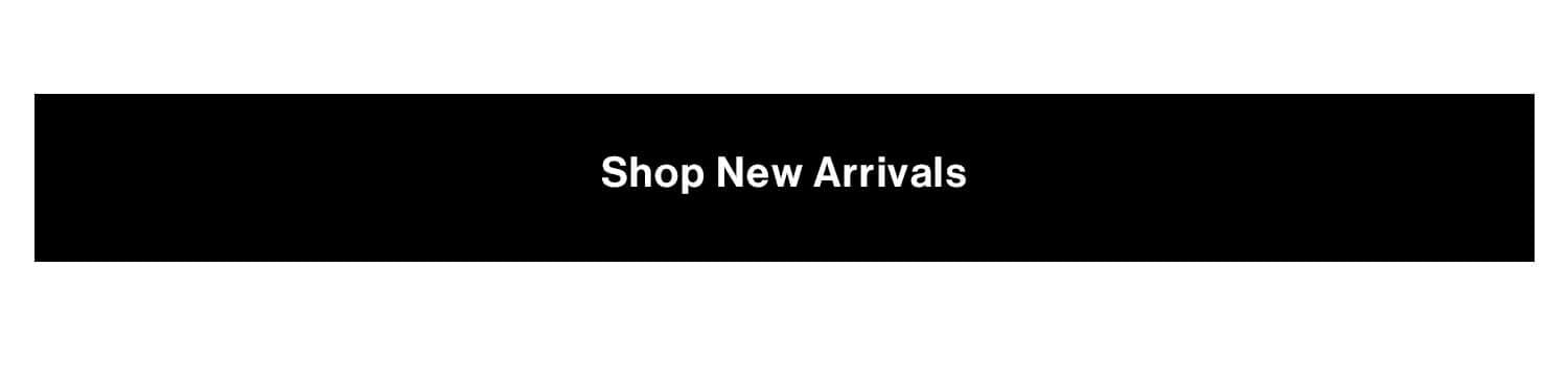 Shop New Arrivals