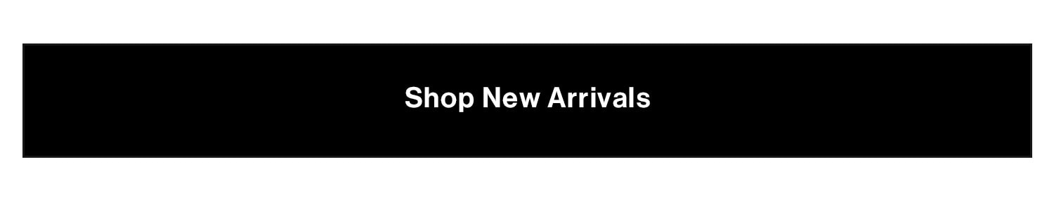 Shop New Arrivals