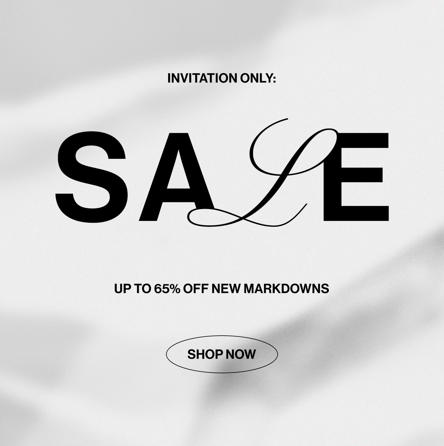  INVITATION ONLY: SALE. Up to 65% OFF new markdowns