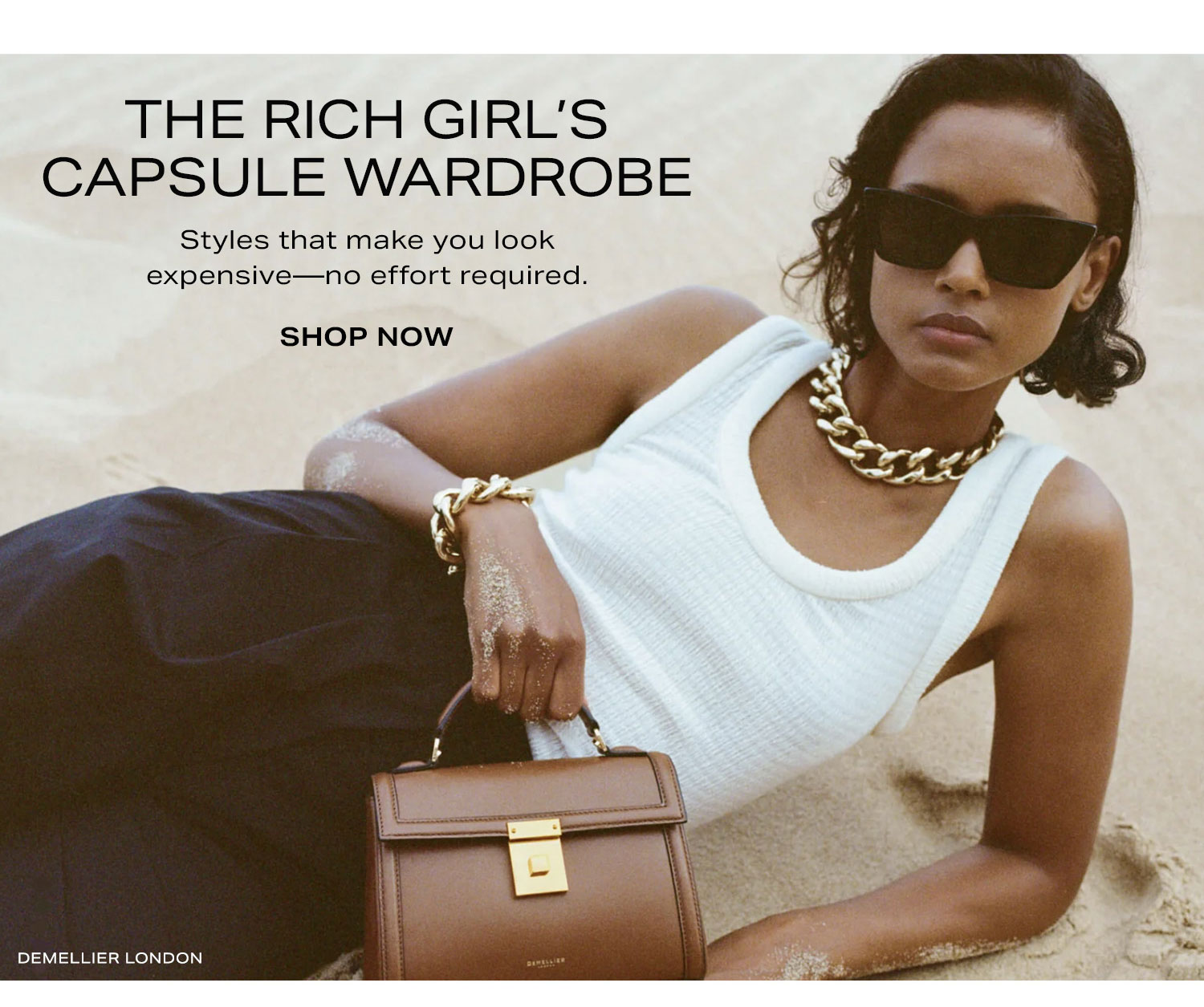 The Rich Girl's Capsule Wardrobe. Shop Now.